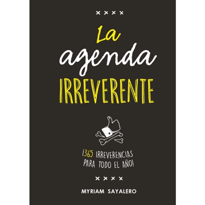 La agenda irreverente: ¡365 irreverencias para todo el año! (Tapa blanda)