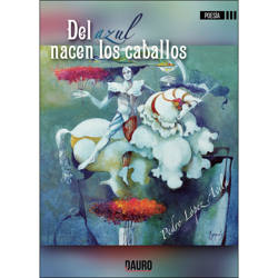 Del azul nacen los caballos (Tapa blanda) precio