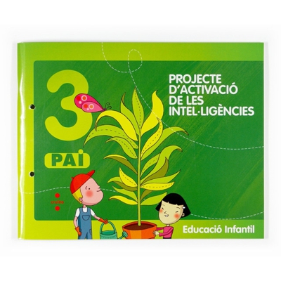 Projecte d'activaciò de les intel·ligències, 3 pai. Educació infantil