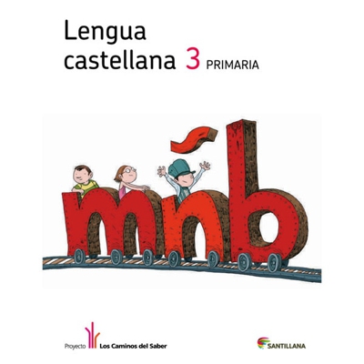 Lengua 3 primaria libro unico los caminos del saber (Tapa blanda)