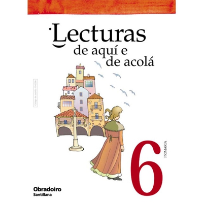 Lecturas de aqui e da acola 6 primaria (Tapa blanda)