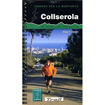 COLLSEROLA. CÓRRER PER LA MUNTANYA