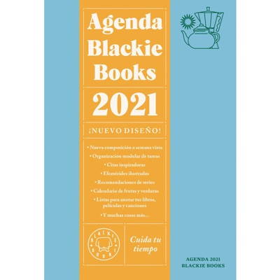 Agenda blackie books 2021: Cuida tu tiempo (Tapa dura)