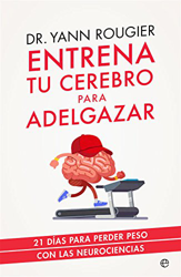 Entrena tu cerebro para adelgazar (Psicología y salud) en oferta