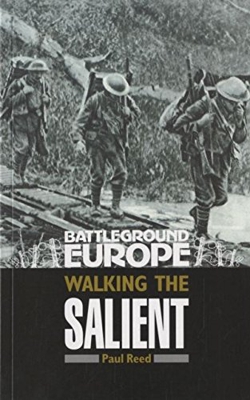 Walking the Salient: Ypres (Battleground Europe) [Idioma Inglés]