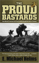 The Proud Bastards: One Marine's Journey from Parris Island Through the Hell of Vietnam precio
