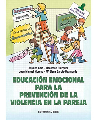 Educación emocional para la prevención de la violencia en la pareja: 128 (Materiales para educadores)