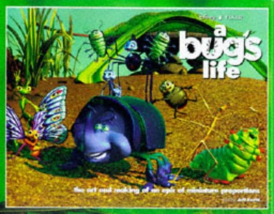 "Bug's Life": Art and Making of an Epic of Miniature Proportions (A welcome book)