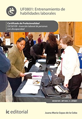 Entrenamiento de habilidades laborales. sscg0109 - inserción laboral de personas con discapacidad