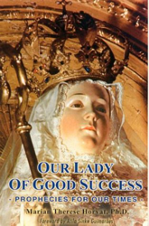 Our Lady of Good Success: Prophecies for Our Times precio