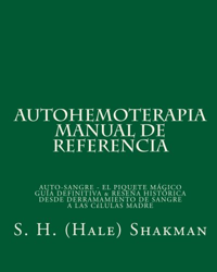 AUTOHEMOTERAPIA MANUAL DE REFERENCIA (español): autoblood - El Tiro Magic Guía  Definitiva y Reseña Histórica Desde Deramamiento Sangre a las células  características