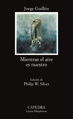 Mientras el aire es nuestro (Letras Hispánicas)