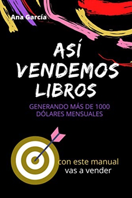 ASÍ VENDEMOS LIBROS: Generando más de 1000 dólares mensuales