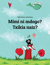 Mimi ni mdogo? Txikia naiz?: Swahili-Basque (Euskara): Children's Picture Book (Bilingual Edition) características