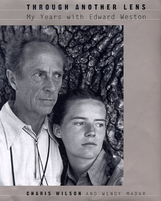 Through Another Lens: My Years with Edward Weston