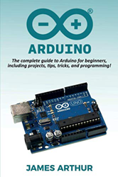 Imagen de Arduino: The complete guide to Arduino for beginners, including projects, tips, tricks, and programming! al mejor precio Arduino: The complete guide to Arduino for beginners, including projects, tips, tricks, and programming! características