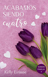 Acabamos siendo cuatro (Somos familia nº 2) precio