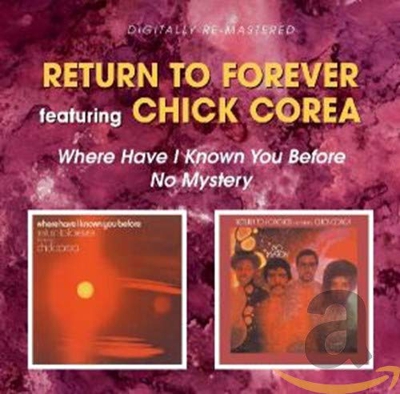 RETURN TO FOREVER/WHERE HAVE I KNOWN YOU