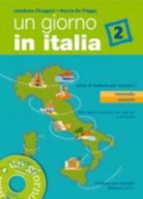 Un giorno in Italia. Corso di italiano per stranieri. Libro dello studente. Con esercizi. Con CD Audio: UN GIORNO IN ITALIA 2 STUDENTE+CD AUDIO (L'ita