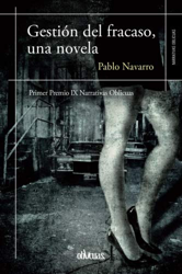 GESTIÓN DEL FRACASO. UNA NOVELA precio