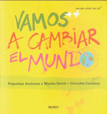 Vamos a cambiar el mundo