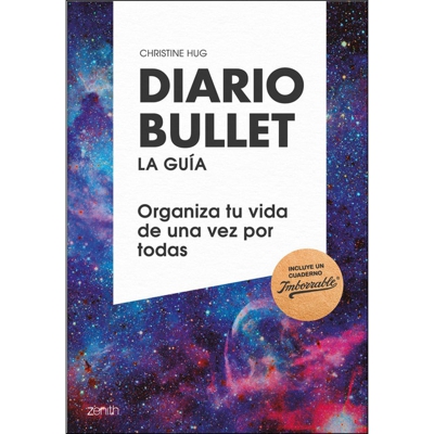 Diario bullet, la guía. Cósmico: Organiza tu vida de una vez por todas