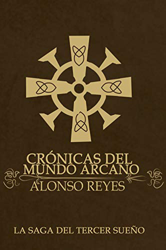 Crónicas del mundo arcano (La Saga del Tercer Sueño) en oferta