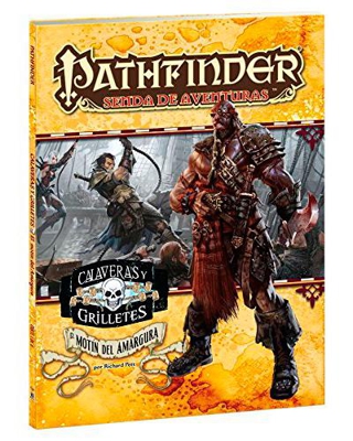 Pathfinder. El motín de la amargura. Calaveras y grilletes 1