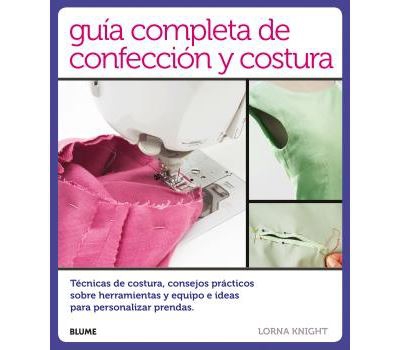 Guía completa de confección y costura