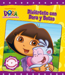 Diviértete con Dora y Botas (Dora la exploradora. Actividades) precio