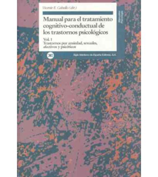 Manual para el tratamiento cognitivo-conductual de los trastornos psicologicos Vol.1 "Trastornos por ansiedad, sexuales, afectivos y psicoticos" características