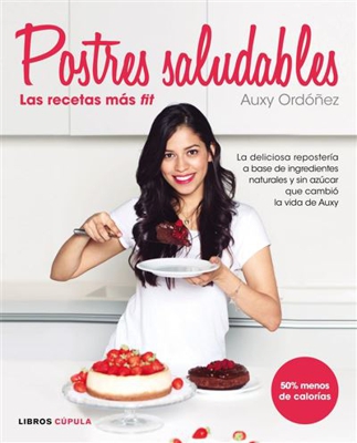 Postres saludables. Las recetas más fit