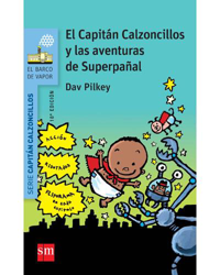 El Capitán Calzoncillos y las aventuras de Superpañal características