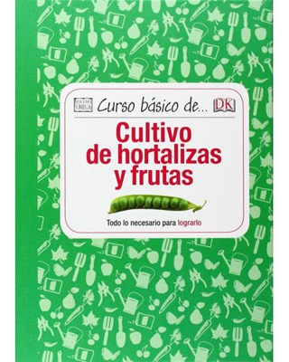 Curso basico de cultivo de hortalizas y frutas