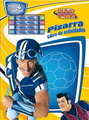Lazy Town. Libro de actividades pizarra