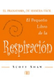 El pranayama, de manera fácil. El pequeño libro de la respiración en oferta