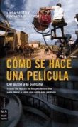 Cómo se hace una película. Del guión a la pantalla
