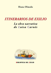 Itinerarios de exilio: la obra narrativa de Luisa Carnés características