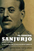 El general Sanjurgo. El militar que pudo evitar la dictadura franquista en oferta