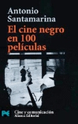 El cine negro en cien películas