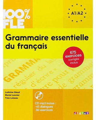 100% Fle: Grammaire essentielle du français A1-A2. Per la Scuole media (Libro + CD)
