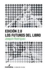 Edición 2.0. Los futuros del libro precio