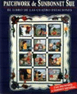Patchwork de Sunbonnet Sue. El libro de las cuatro estaciones en oferta