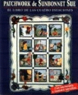 Patchwork de Sunbonnet Sue. El libro de las cuatro estaciones