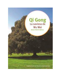 Qi Gong la saviesa del Wu Wei características