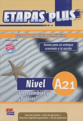 Etapas plus A2.1 Intercambios y tópicos. Libro del alumno