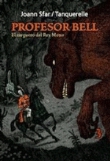 Profesor Bell 3.  El carguero del rey mono