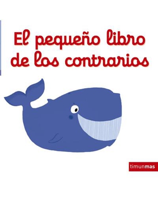 El pequeño libro de los contrarios