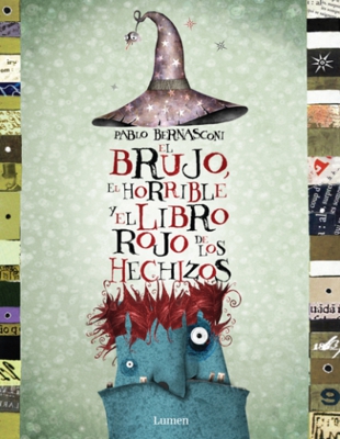El brujo, el horrible, y el libro rojo de los hechizos