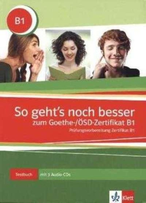 So geht's noch besser zum Goethe-/ÖSD-Zertifikat B1 - Libro + 3 CD